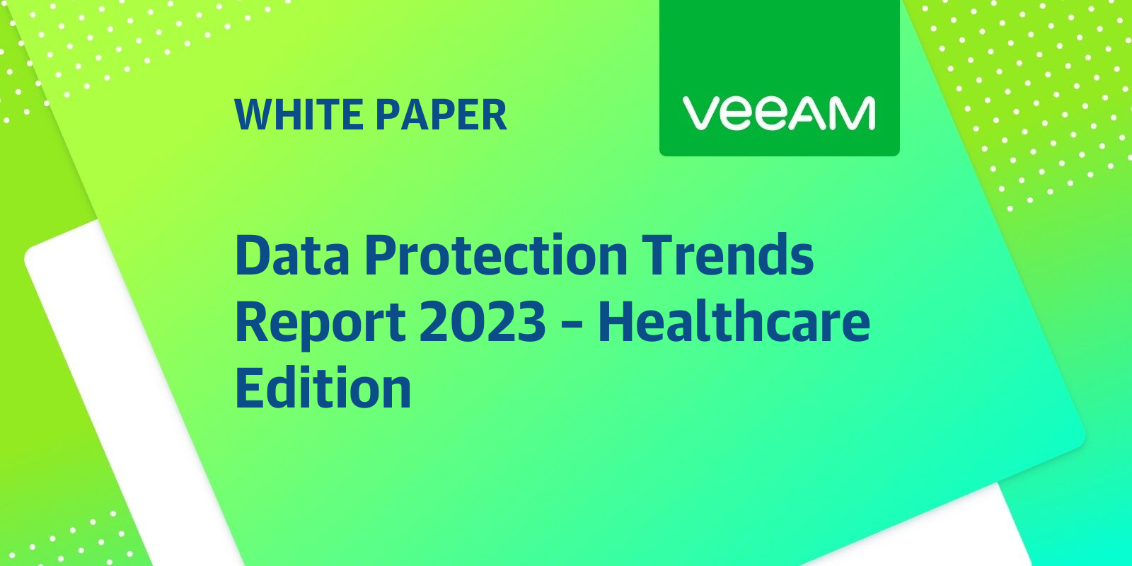 Data Protection Trends Report 2023 Healthcare Edition